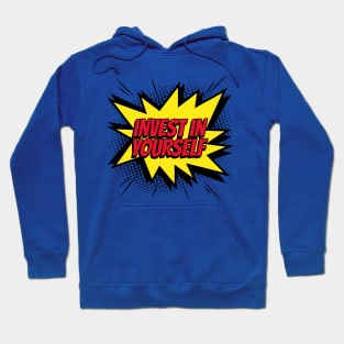 Invest in yourself comic kapow style artwork. Hoodie